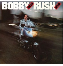 Bobby Rush - Rush Hour