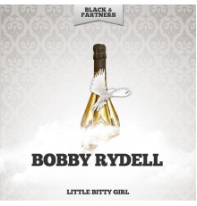 Bobby Rydell - Little Bitty Girl