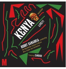 Bobby Sanabria - Kenya Revisited Live!!!