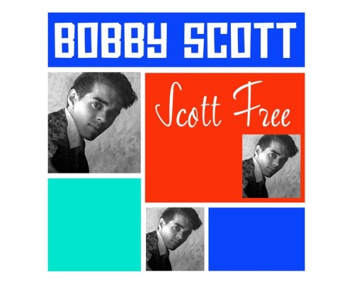 Bobby Scott - Scott Free