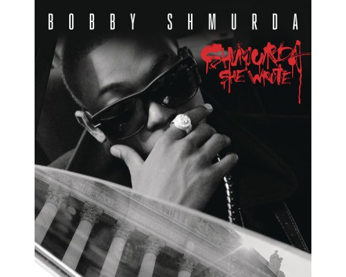 Bobby Shmurda - Shmurda She Wrote