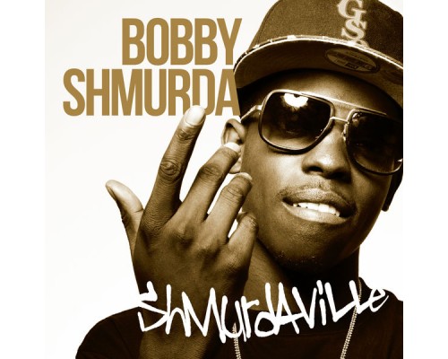 Bobby Shmurda - Shmurdaville