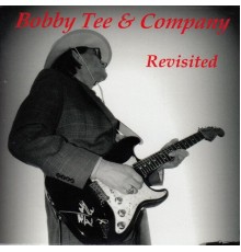 Bobby Tee - Revisited