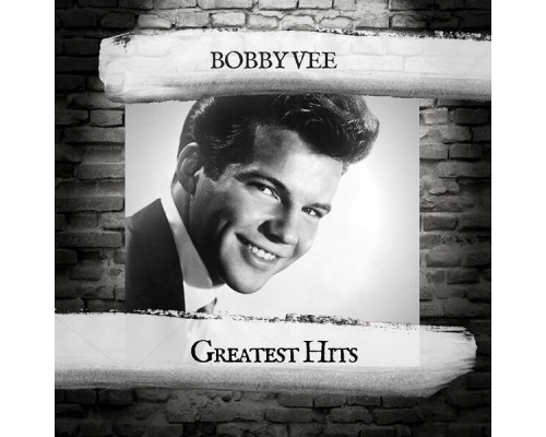 Bobby Vee - Greatest Hits