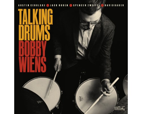 Bobby Wiens - Talking Drums