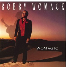 Bobby Womack - Womagic