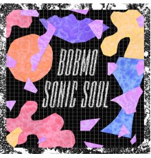 Bobmo - Sonic Soul - EP