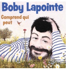 Boby Lapointe - Comprend qui peut