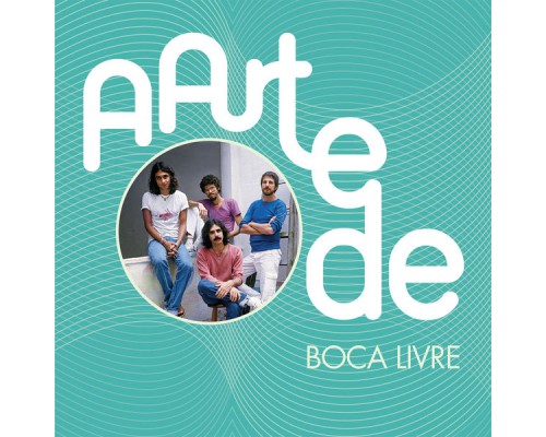 Boca Livre - A Arte De Boca Livre Boca Livre - A Arte De Boca Livre