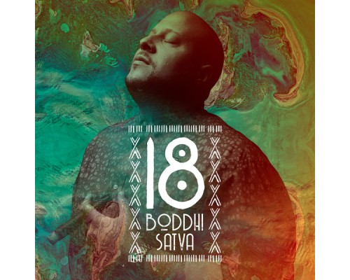 Boddhi Satva - Boddhi Satva 18