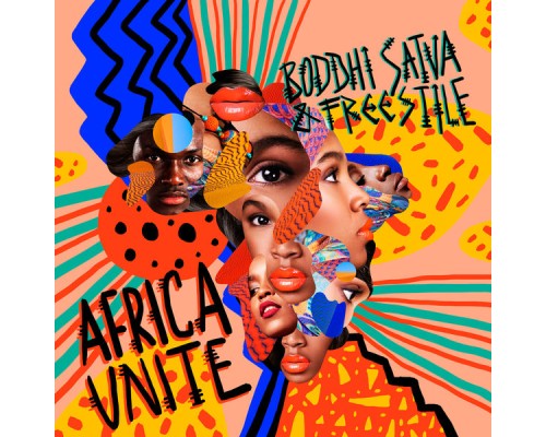 Boddhi Satva & Freestyle - Africa Unite