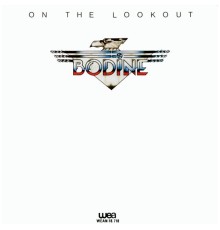 Bodine - On The Lookout (remastered)