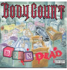 Body Count - Born Dead