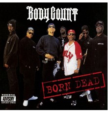 Body Count - Born Dead