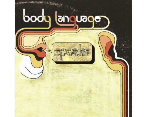 Body Language - Speaks