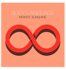 Body Language - Infinite Sunshine