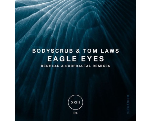 Bodyscrub & Tom Laws - Eagle Eyes