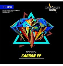 Bodzza - Carbon EP (Original Mix)