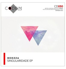 Bodzza - Singularidade EP (Original Mix)