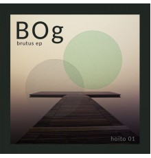 Bog - Brutus EP