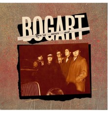 Bogart - You've Never Met