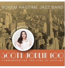 Bohem Ragtime Jazz Band - Scott Joplin 100 (Commemorating the King of Ragtime)