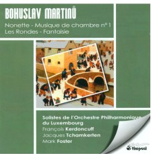 Bohuslav Martinu - Musique de chambre