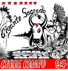 Boi Corre Campo - Gigante Sagrado