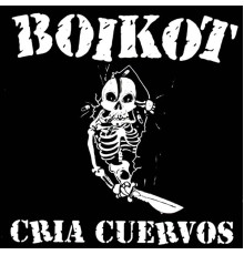 Boikot - Cría Cuervos (Remastered)