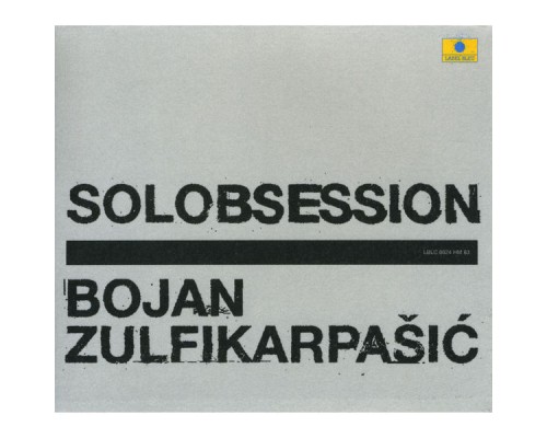 Bojan Zulfikarpasic - Solobsession