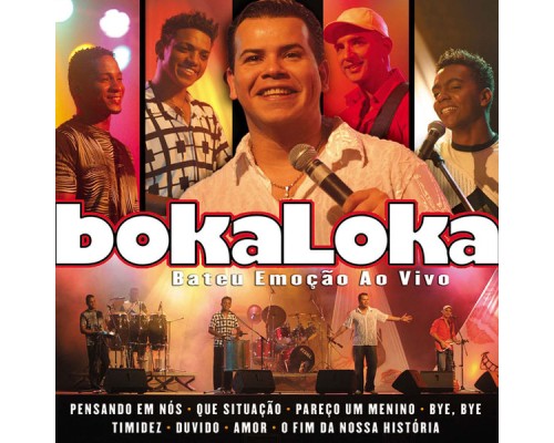 Bokaloka - Bateu Emoção Ao Vivo