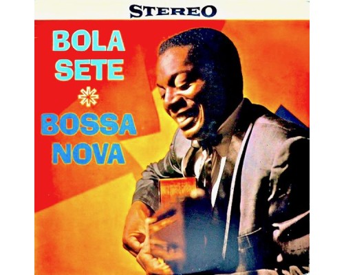 Bola Sete - Bossa Nova!! (Remastered)