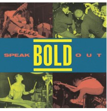 Bold - Speak Out