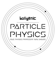 Boligenic - Particle Physics