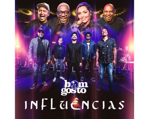 Bom Gosto - Influências