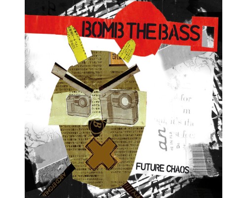 Bomb The Bass - Future Chaos