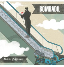 Bombadil - Metrics of Affection