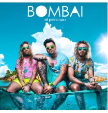 Bombai - El Principio