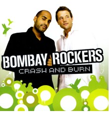 Bombay Rockers - Crash & Burn