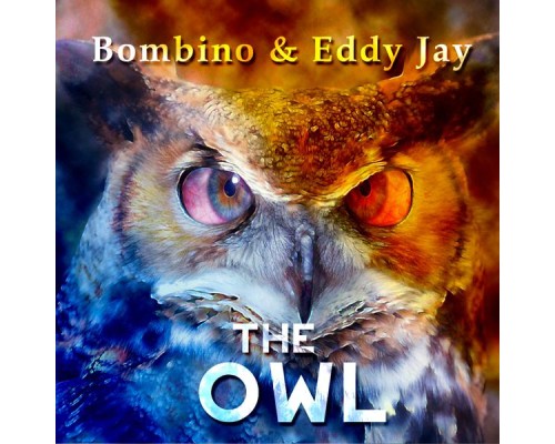 Bombino, Eddy Jay - The Owl