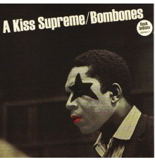 Bombones - A Kiss Supreme