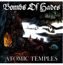 Bombs of Hades - Atomic Temples