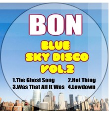 Bon - Blue Sky Disco E.P, Vol. 2