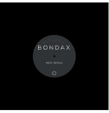 Bondax - Neo Seoul