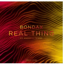 Bondax - Real Thing  (Remixes)