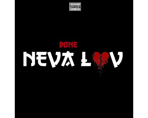 Bone - NEVA LUV