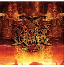 Bone Gnawer - Cannibal Crematorium