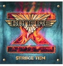 Bonfire - Strike Ten