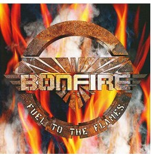 Bonfire - Fuel to the Flames