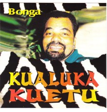 Bonga - Kualuka Kuetu
